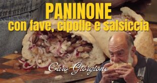 Panino con fave, cipolle e salsiccia – La ricetta di Giorgione