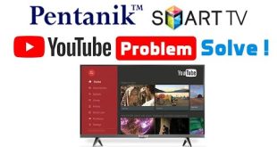 Pentanik Smart tv Youtube problem solve.Smart TV তে কিভাবে YouTube  problem সমাধান করবেন