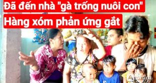 Phản Ứng Gắt Của Hàng Xóm Về Kênh Youtube Vu Khống ''Gà Trống Nuôi Con''