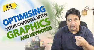 Grow Youtube Channel |  Optimizing your channel with graphics and keywords